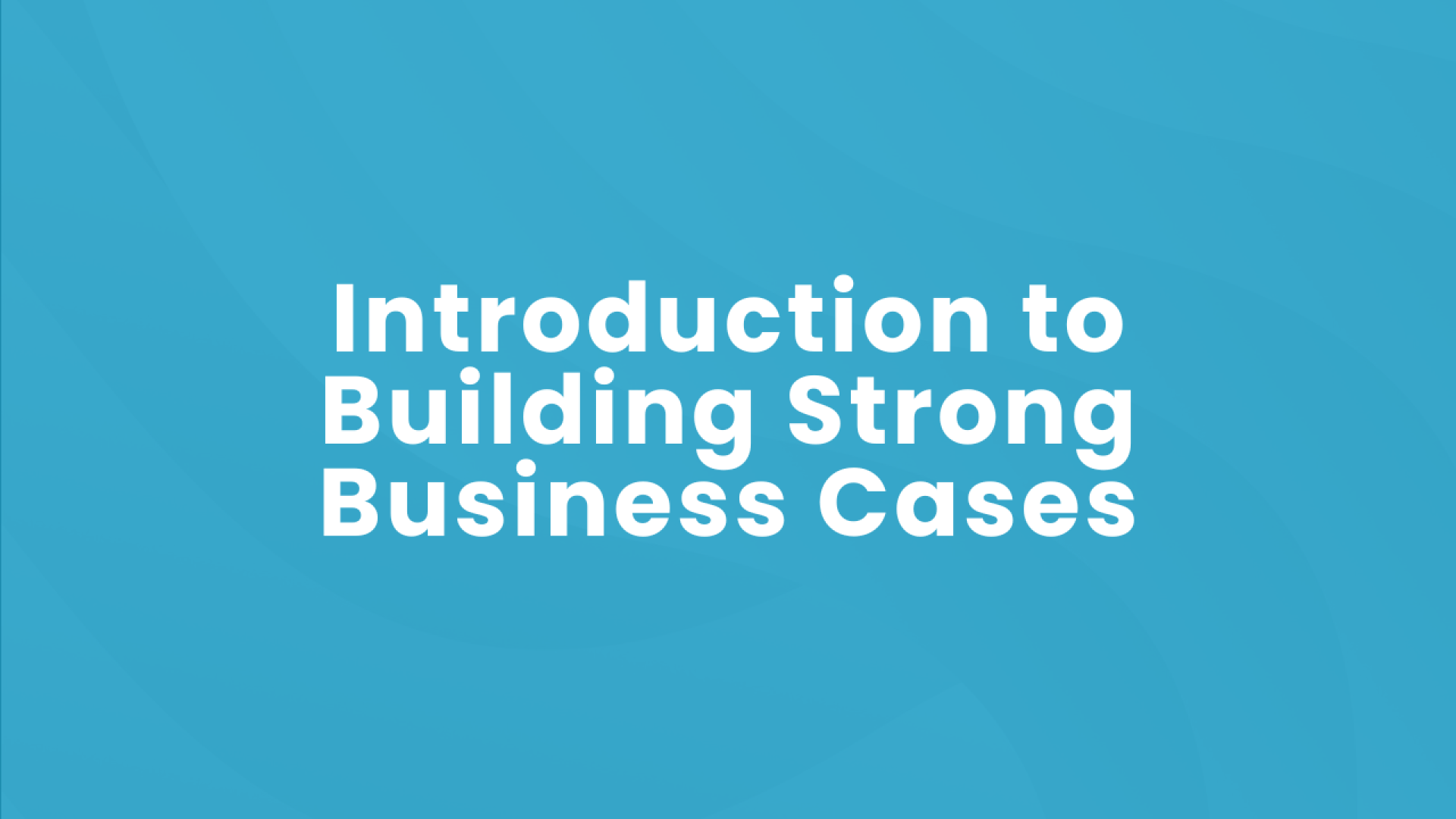 building-strong-business-cases